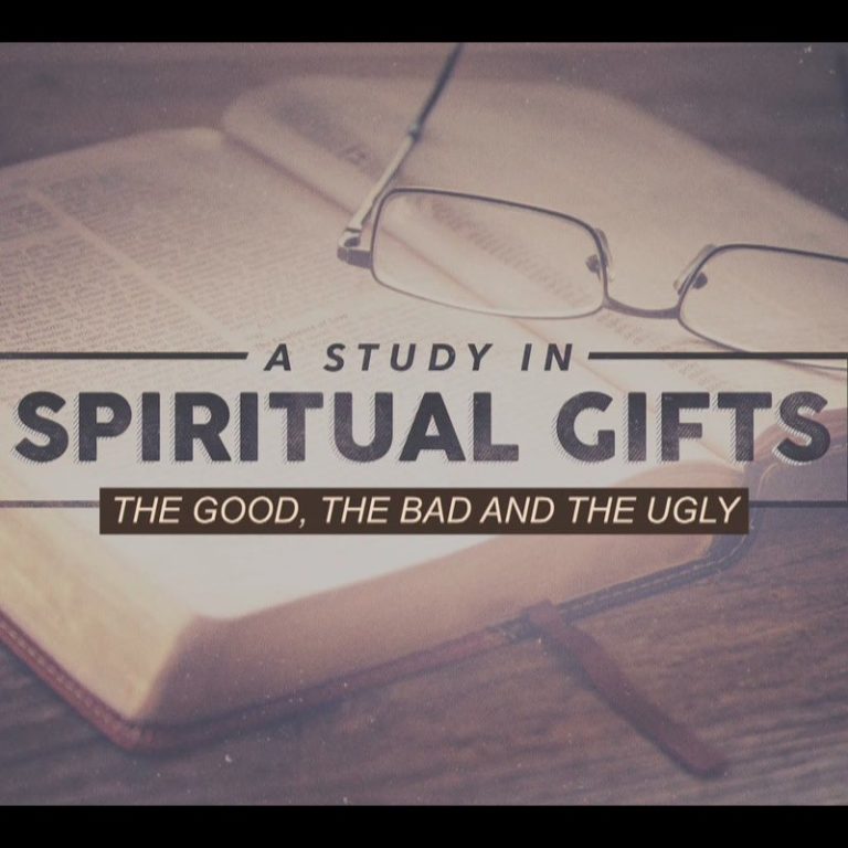 2023 Spiritual Gifts Part 2 The Good, the Bad, and the Ugly