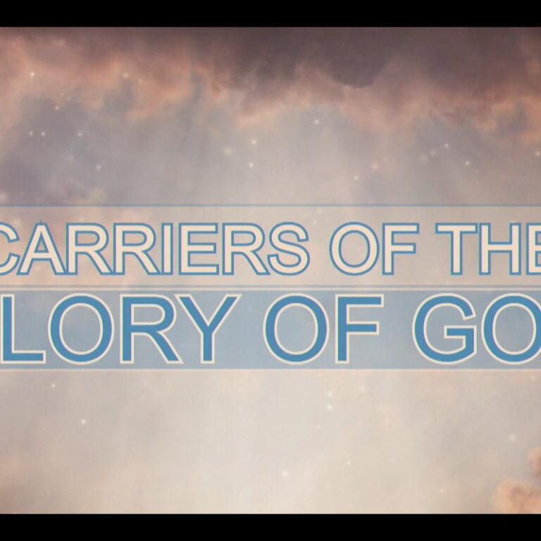 2023 Carriers of the Glory of God